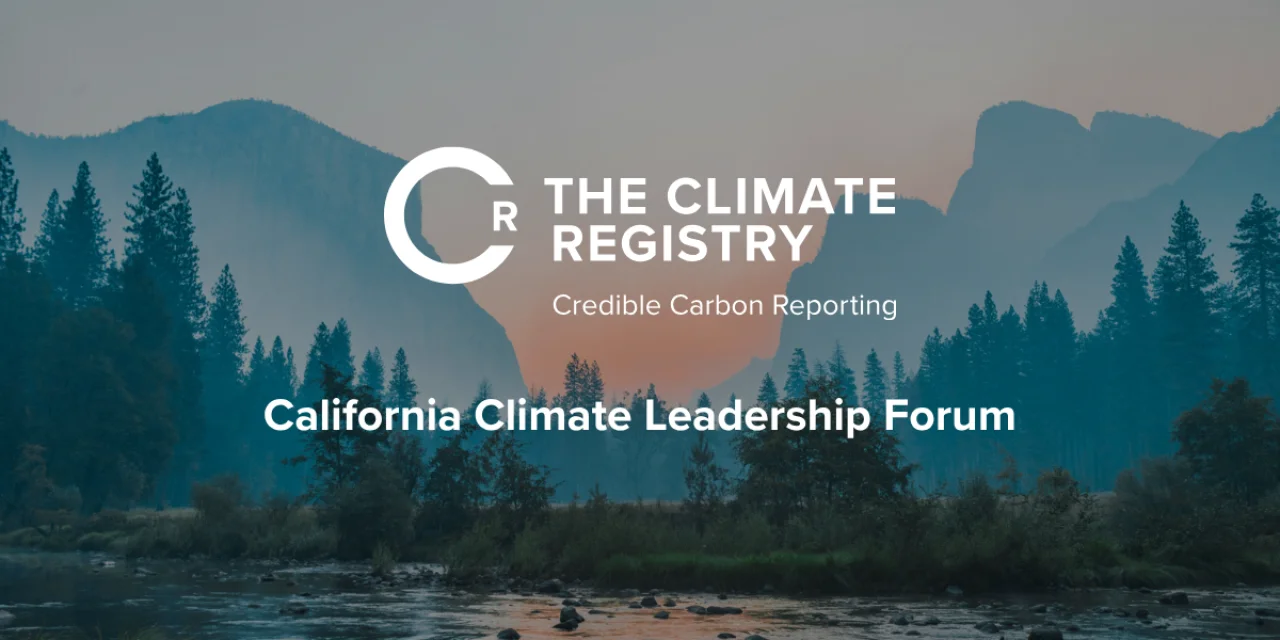 2026 California Climate Leadership Forum (The Climate Registry)