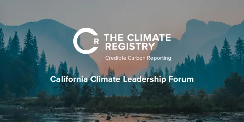 2026 California Climate Leadership Forum (The Climate Registry)